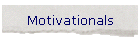 Motivationals
